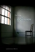Ich bin in diesem Raum - I'm in the Room