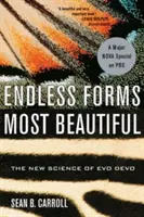 Unendliche Formen in ihrer schönsten Form: Die neue Wissenschaft von Evo Devo - Endless Forms Most Beautiful: The New Science of Evo Devo