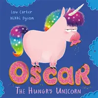 Oscar das hungrige Einhorn - Oscar the Hungry Unicorn