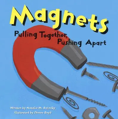 Magnete: Zusammenziehen, Auseinanderschieben - Magnets: Pulling Together, Pushing Apart