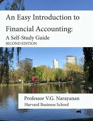 Eine einfache Einführung in die Finanzbuchhaltung: Ein Leitfaden zum Selbststudium - An Easy Introduction to Financial Accounting: A Self-Study Guide
