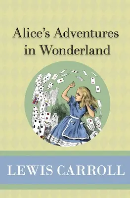 Alices Abenteuer im Wunderland - Alice's Adventures in Wonderland