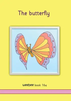 Der Schmetterling weebee Buch 16a - The butterfly weebee Book 16a