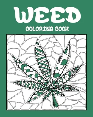 Weed-Malbuch - Weed Coloring Book