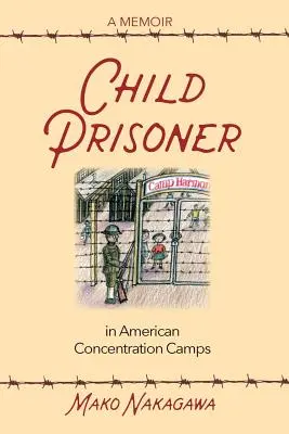 Kinderhäftlinge in amerikanischen Konzentrationslagern - Child Prisoner in American Concentration Camps