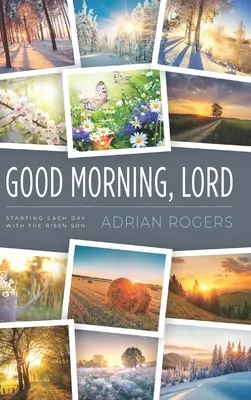 Guten Morgen, Herr: Jeder Tag beginnt mit dem auferstandenen Sohn - Good Morning, Lord: Starting Each Day with the Risen Son