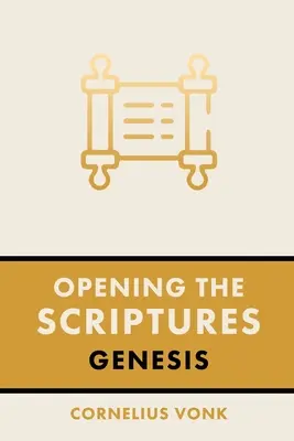 Die Öffnung der Heiligen Schrift: Genesis - Opening the Scriptures: Genesis