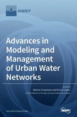 Fortschritte bei der Modellierung und Bewirtschaftung von städtischen Wassernetzen - Advances in Modeling and Management of Urban Water Networks