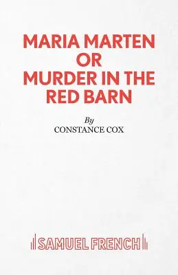 Maria Marten oder Mord in der roten Scheune - Ein Melodrama - Maria Marten or Murder in the Red Barn - A Melodrama