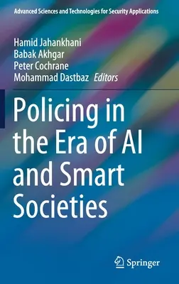 Polizeiarbeit in der Ära der KI und der intelligenten Gesellschaften - Policing in the Era of AI and Smart Societies