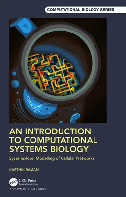 Eine Einführung in die computergestützte Systembiologie: Modellierung von zellulären Netzwerken auf Systemebene - An Introduction to Computational Systems Biology: Systems-Level Modelling of Cellular Networks