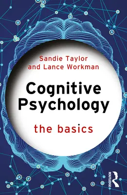 Kognitive Psychologie: Die Grundlagen - Cognitive Psychology: The Basics