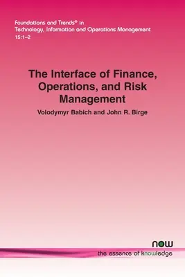 Die Schnittstelle von Finanzen, Betrieb und Risikomanagement - The Interface of Finance, Operations, and Risk Management