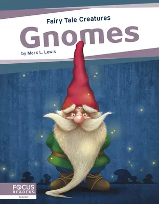 Zwerge: Märchenhafte Kreaturen - Gnomes: Fairy Tale Creatures