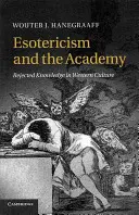 Esoterik und die Akademie: Abgelehntes Wissen in der westlichen Kultur - Esotericism and the Academy: Rejected Knowledge in Western Culture