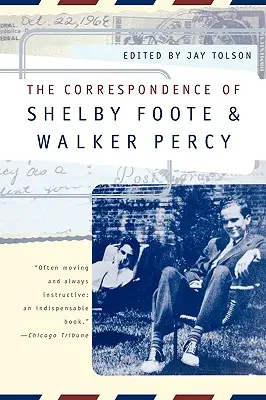 Die Korrespondenz von Shelby Foote und Walker Percy - The Correspondence of Shelby Foote and Walker Percy