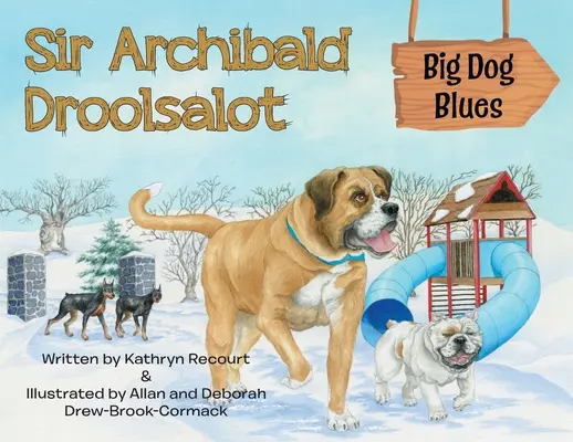 Sir Archibald Droolsalot - Großer-Hund-Blues - Sir Archibald Droolsalot - Big Dog Blues