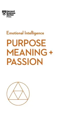 Zweck, Bedeutung und Leidenschaft - Purpose, Meaning, and Passion