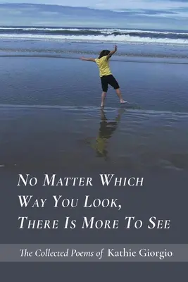 Egal, wohin man schaut, es gibt mehr zu sehen - No Matter Which Way You Look, There Is More to See