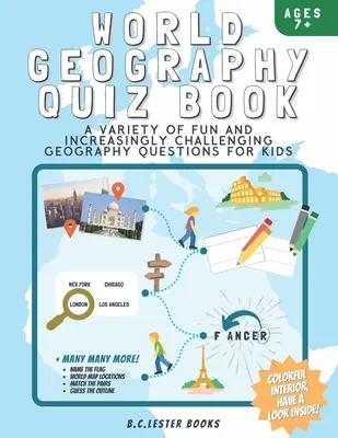 Weltgeographie-Quizbuch: Eine Vielzahl von lustigen und zunehmend herausfordernden Geographie-Fragen für Kinder: Ein tolles Geographie-Geschenk für Kinder. - World Geography Quiz Book: A variety of fun and increasingly challenging geography questions for kids: A great geography gift for children.