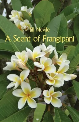 Ein Duft von Frangipani - A Scent of Frangipani