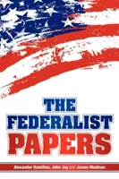 Die Federalist Papers - The Federalist Papers