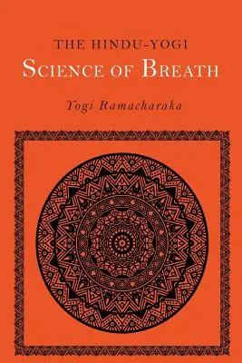 Die Hindu-Yogi-Wissenschaft des Atems - The Hindu-Yogi Science of Breath