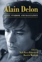 Alain Delon: Stil, Berühmtheit und Männlichkeit - Alain Delon: Style, Stardom and Masculinity