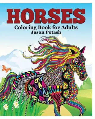 Pferde Färbung Buch für Erwachsene - Horses Coloring Book for Adults