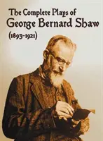 The Complete Plays of George Bernard Shaw (1893-1921), 34 vollständige und ungekürzte Stücke, darunter: Mrs. Warrens Beruf, Cäsar und Kleopatra, Der Mensch - The Complete Plays of George Bernard Shaw (1893-1921), 34 Complete and Unabridged Plays Including: Mrs. Warren's Profession, Caesar and Cleopatra, Man