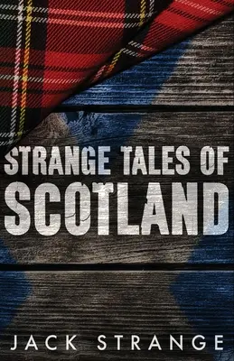 Seltsame Erzählungen aus Schottland - Strange Tales of Scotland