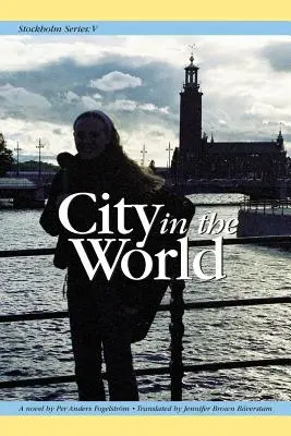 Stockholm Reihe V: Die Stadt in der Welt - Stockholm Series V: City in the World