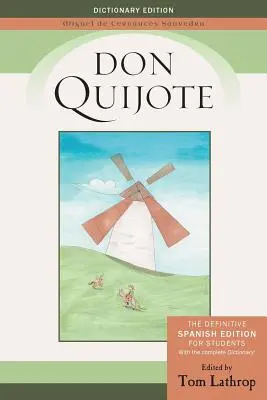 Don Quijote: Spanische Ausgabe und Don Quijote-Wörterbuch für Schüler - Don Quijote: Spanish Edition and Don Quijote Dictionary for Students