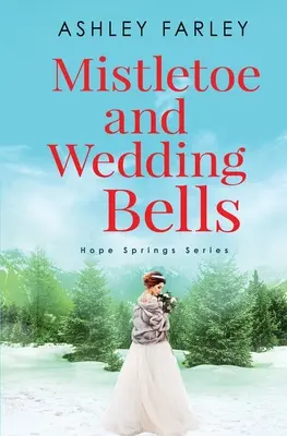 Mistelzweig und Hochzeitsglocken - Mistletoe and Wedding Bells