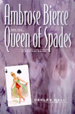 Ambrose Bierce und die Pik-Dame: Ein Mystery-Roman - Ambrose Bierce and the Queen of Spades: A Mystery Novel