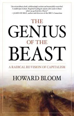 Der Genius der Bestie: Eine radikale Neuinterpretation des Kapitalismus - The Genius of the Beast: A Radical Re-Vision of Capitalism