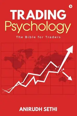 Handels-Psychologie: Die Bibel für Trader - Trading Psychology: The Bible for Traders