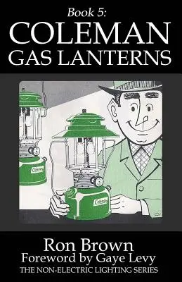 Buch 5: Coleman-Gaslaternen - Book 5: Coleman Gas Lanterns