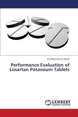 Leistungsbewertung von Losartan-Kalium-Tabletten - Performance Evaluation of Losartan Potassium Tablets
