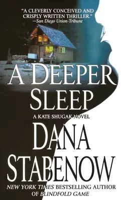 Ein tieferer Schlaf: Ein Kate-Shugak-Roman - A Deeper Sleep: A Kate Shugak Novel