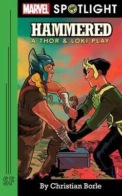 Gehämmert: Ein Thor & Loki-Stück - Hammered: A Thor & Loki Play