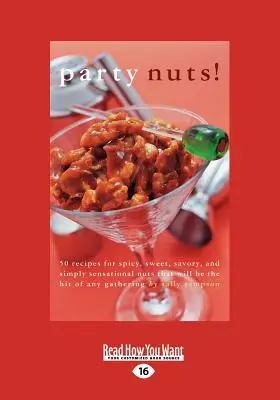 Party Nüsse! (Großdruck 16pt) - Party Nuts! (Large Print 16pt)