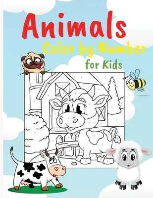Tiere - Farbe nach Zahlen: Pädagogisches Activity-Buch für Kinder, einfache Ausmalbilder für Kinder - Animals Color by Numbers: Educational Activity Book for Kids, Easy Coloring Pages Perfect for Kids