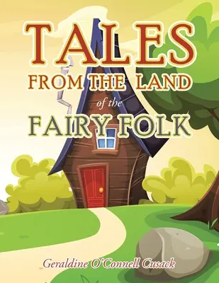 Geschichten aus dem Land des Märchenvolks - Tales from the Land of the Fairy Folk