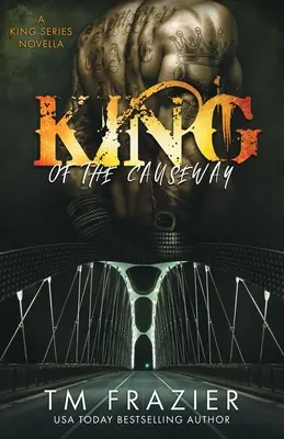 Der König des Causeway: Eine Novelle der King-Serie - King of the Causeway: A King Series Novella