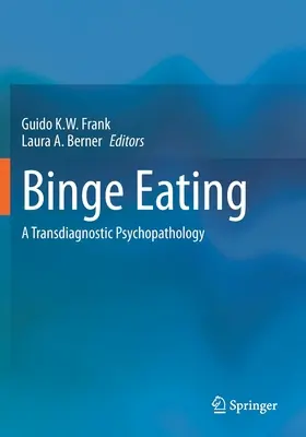 Binge Eating: Eine transdiagnostische Psychopathologie - Binge Eating: A Transdiagnostic Psychopathology