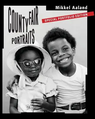County Fair Portraits: Sonderausgabe des Portfolios - County Fair Portraits: Special Portfolio Edition