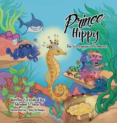 Prinz Hippy, das kleine Langschnauzen-Seepferdchen - Prince Hippy, The Li'l Longsnout Seahorse