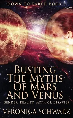 Entlarvung der Mythen von Mars und Venus - Busting The Myths Of Mars And Venus