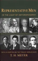 Repräsentative Menschen: Im Lichte der Anthroposophie: Mit einem Kapitel über die Zwölf Weltanschauungen - Representative Men: In the Light of Anthroposophy: With a Chapter on the Twelve Worldviews